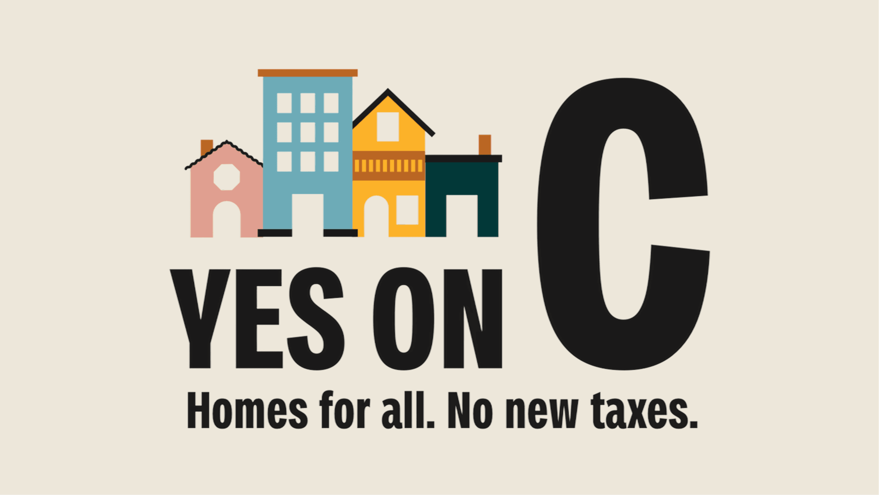 Yes on C campaign graphic with colorful homes
